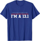 Running Half Marathon Funny T Shirt Runner 13.1 T-Shirt - T-Shirt | Royal
