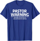 Pastor Warning Anything You Say Or Do Funny Christian Sermon T-Shirt - T-Shirt | Royal