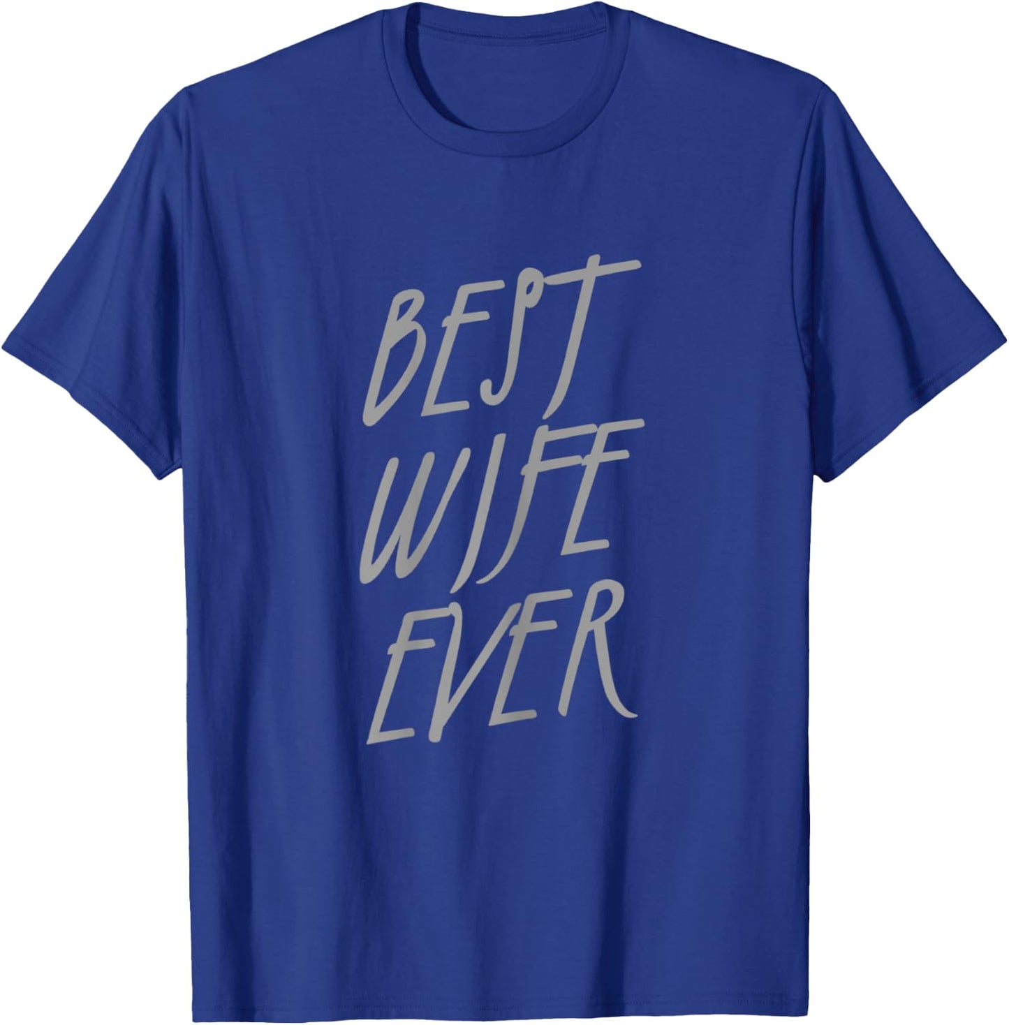 Who Is The Best Wife Best Wife Quotes Best Wife Ever , Black, Female X-Small T-Shirt - T-Shirt | Royal
