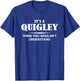 It's A QUIGLEY Thing You Wouldn't Understand QUIGLEY Name T-Shirt - T-Shirt | Royal