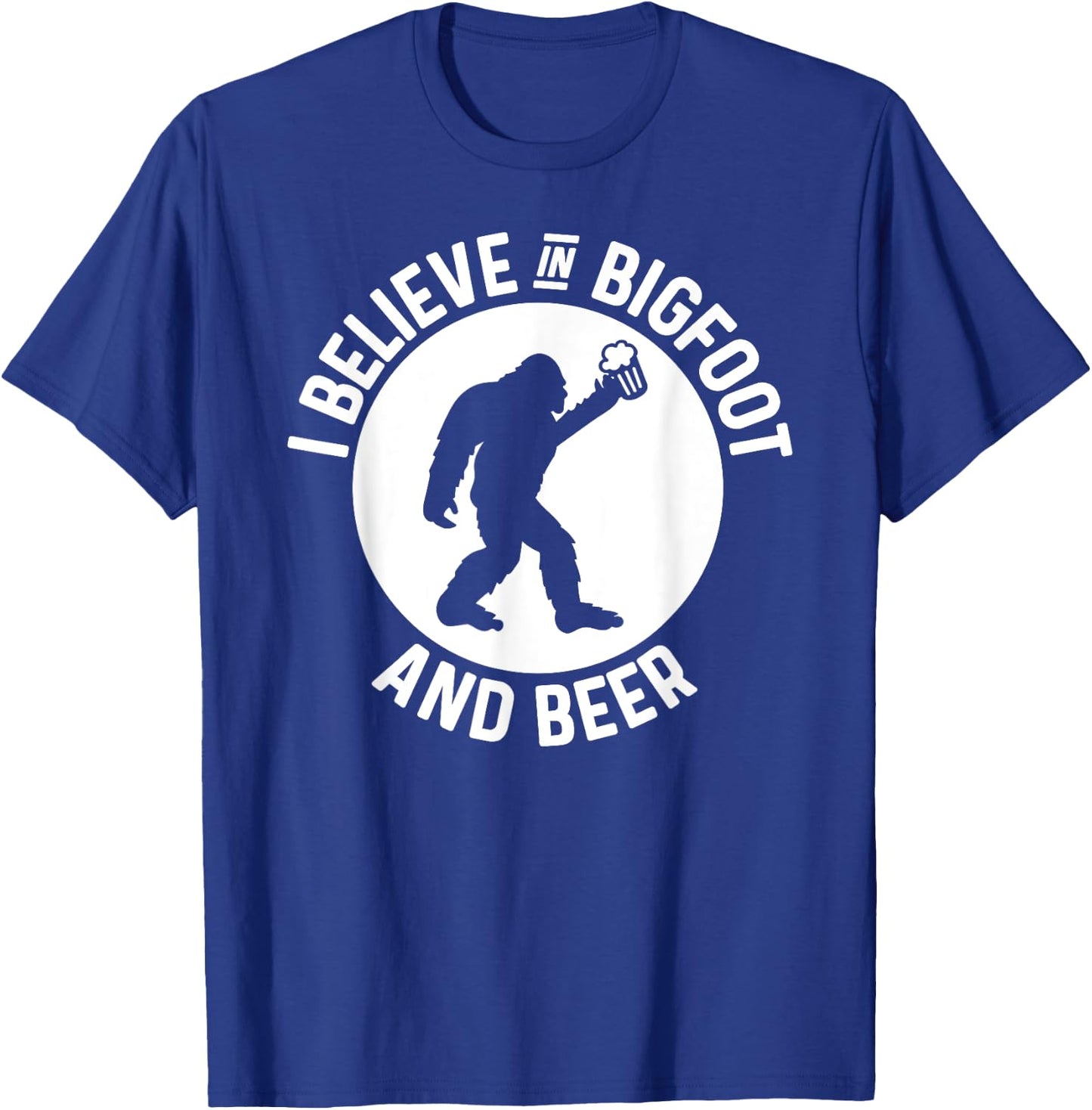 I Believe In Bigfoot & Beer Funny Sasquatch T-Shirt - T-Shirt | Royal