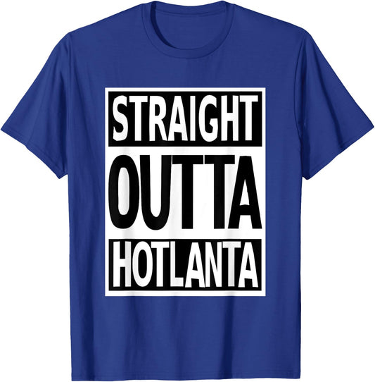 Straight Outta Hotlanta Show Atlanta Pride Georgia Proud T-Shirt - T-Shirt | Royal