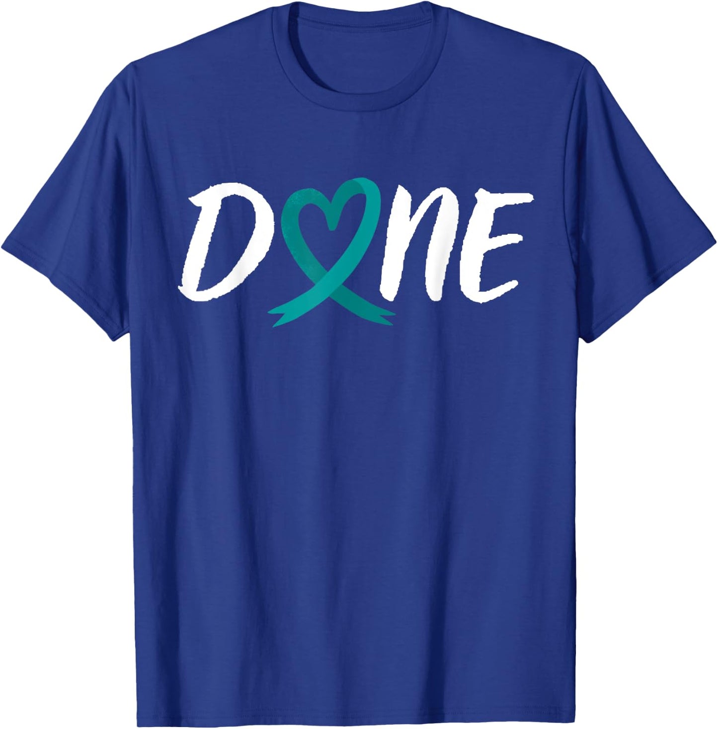 Done Last Day Of Radiation Chemo Ovarian Cancer Heart T-Shirt - T-Shirt | Royal