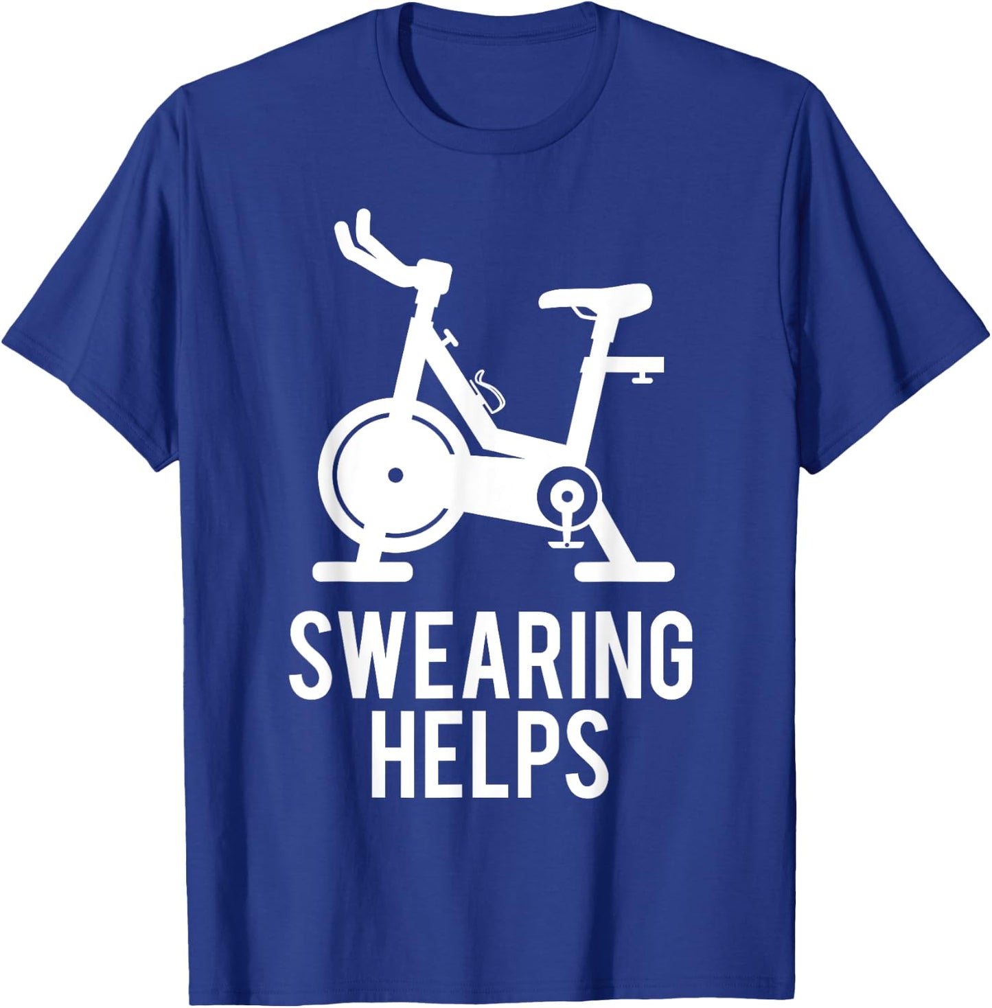 Funny Spin Class Swearing Helps Spinning Gift Gym Fitness T-Shirt - T-Shirt | Royal