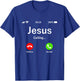 Jesus Is Calling Christian T-Shirt - T-Shirt | Royal