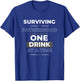 Sarcastic Dad I Survived Fatherhood One Drink at a Time T-Shirt - T-Shirt | Royal