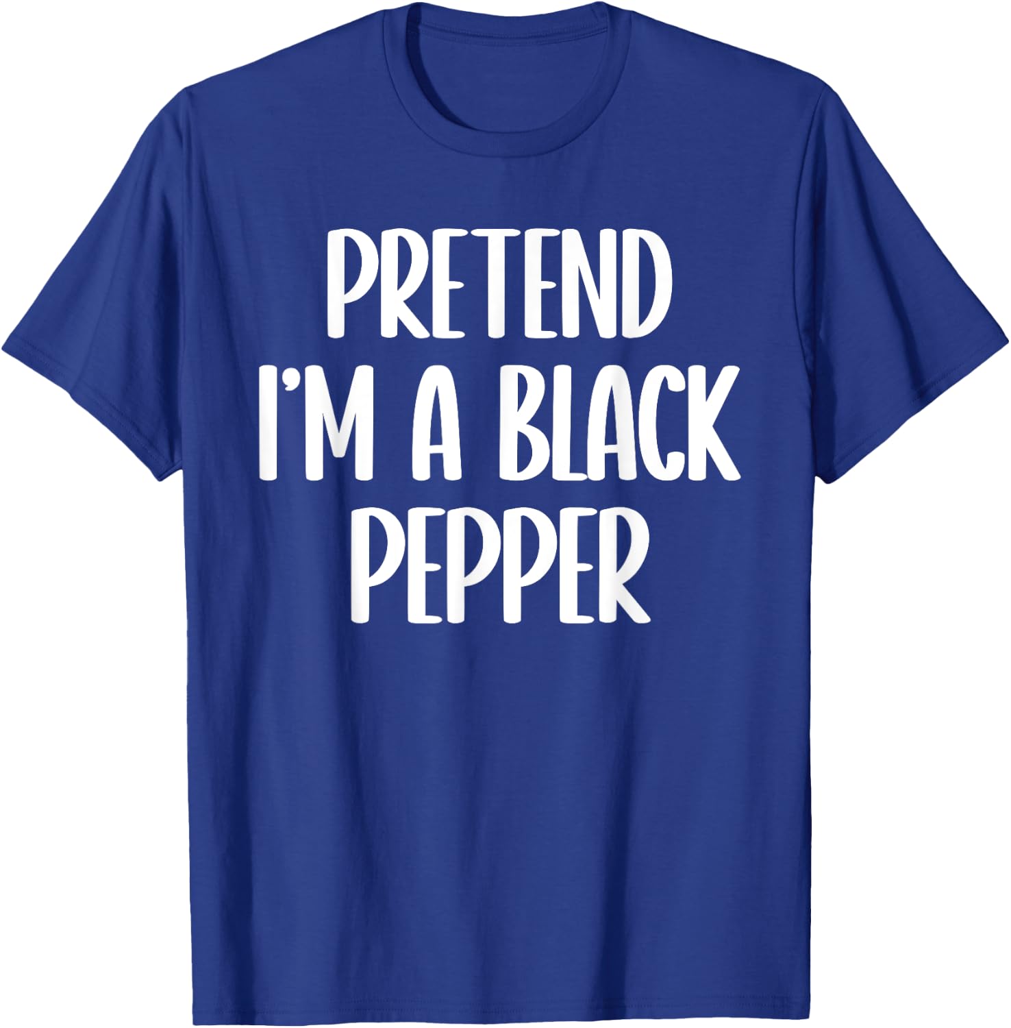 Pretend I'm a black pepper Halloween costume T-Shirt - T-Shirt | Royal
