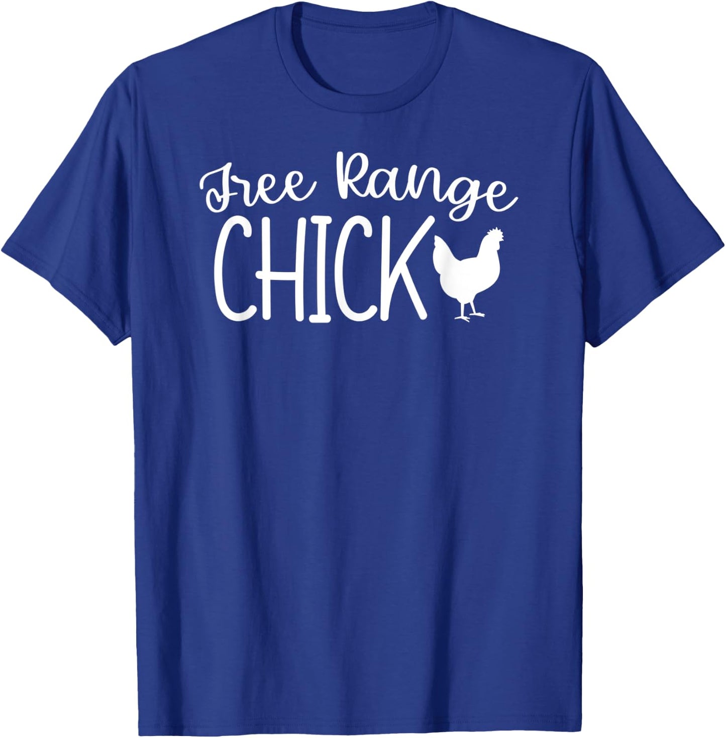 Free Range Chick Funny Chicken T-Shirt - T-Shirt | Royal