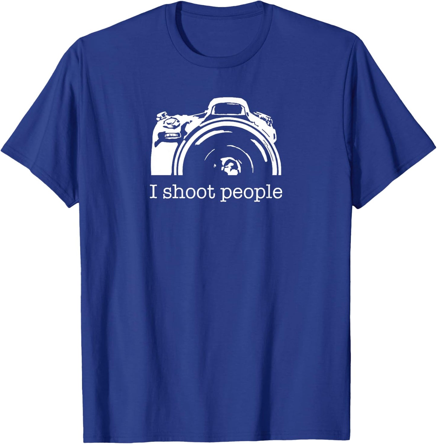 I Shoot People Camera Photography Funny T-Shirt - T-Shirt | Royal