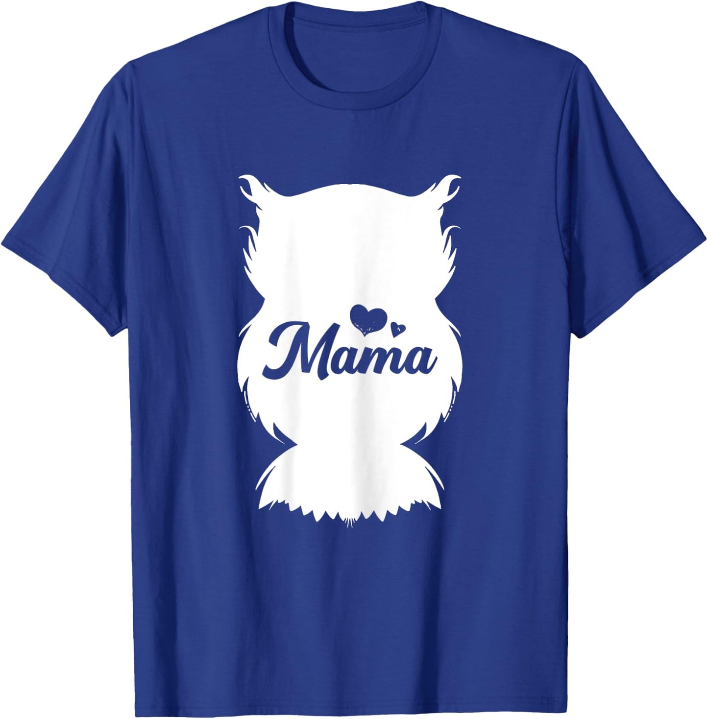 Owl Mama Mothers Day Cute Bird Animal Mom Momma Mommy T-Shirt - T-Shirt | Royal
