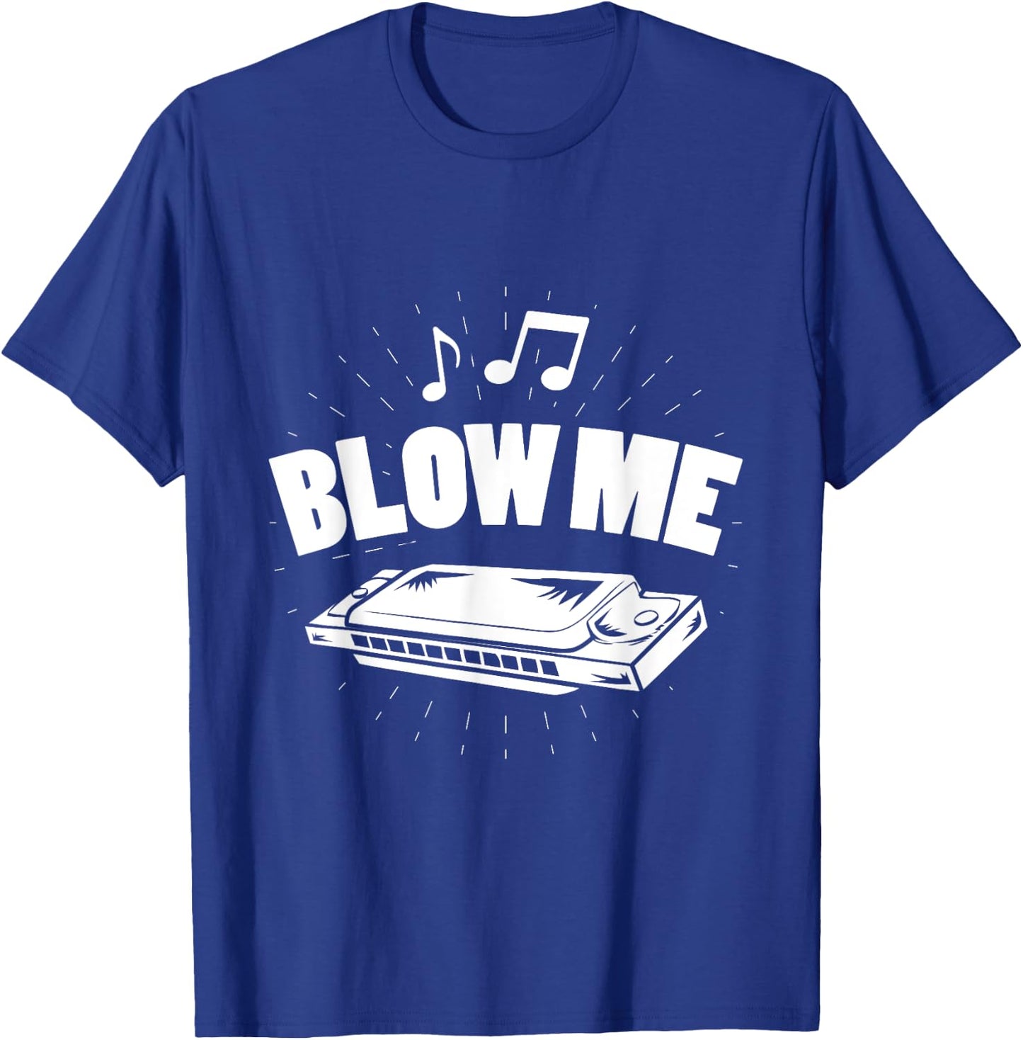 Harmonica Music Lovers Blow Me T-Shirt - T-Shirt | Royal