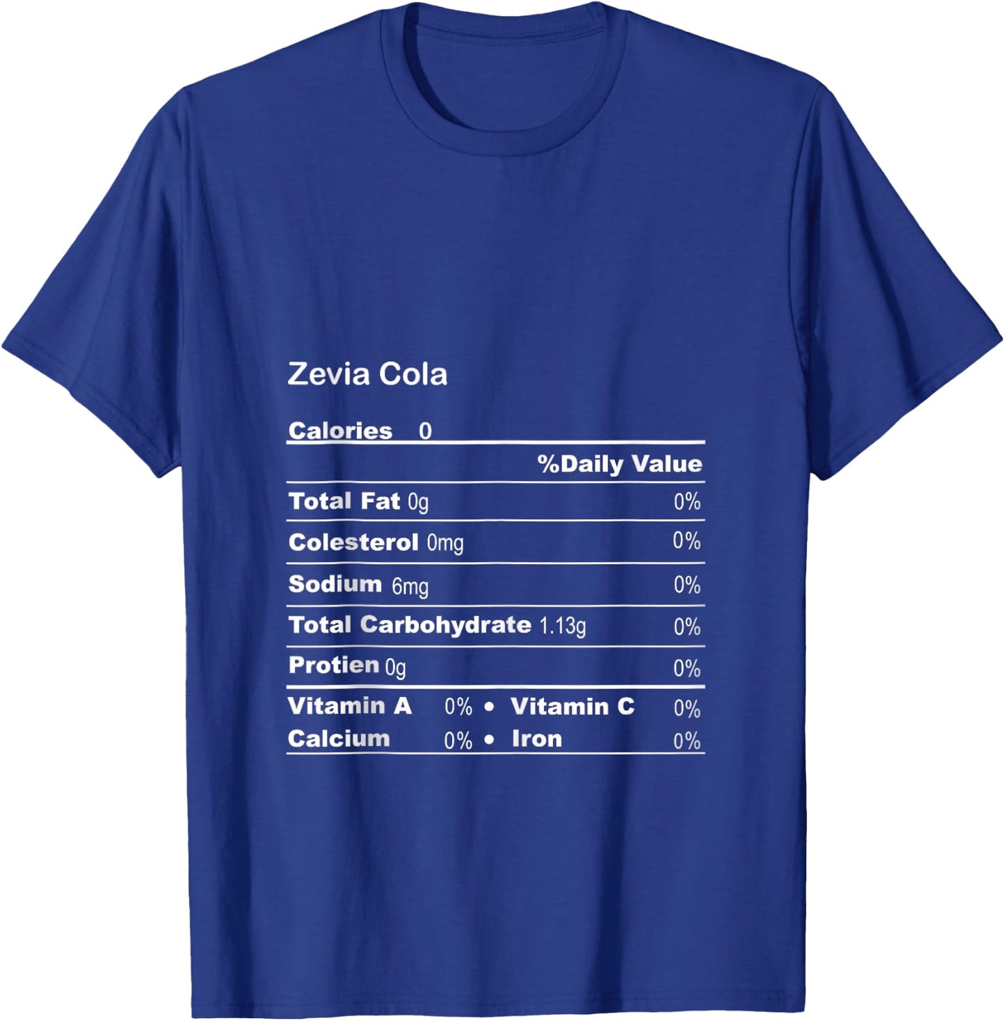 Funny Zevia Cola Thanksgiving Nutritional Fact T-Shirt - T-Shirt | Royal