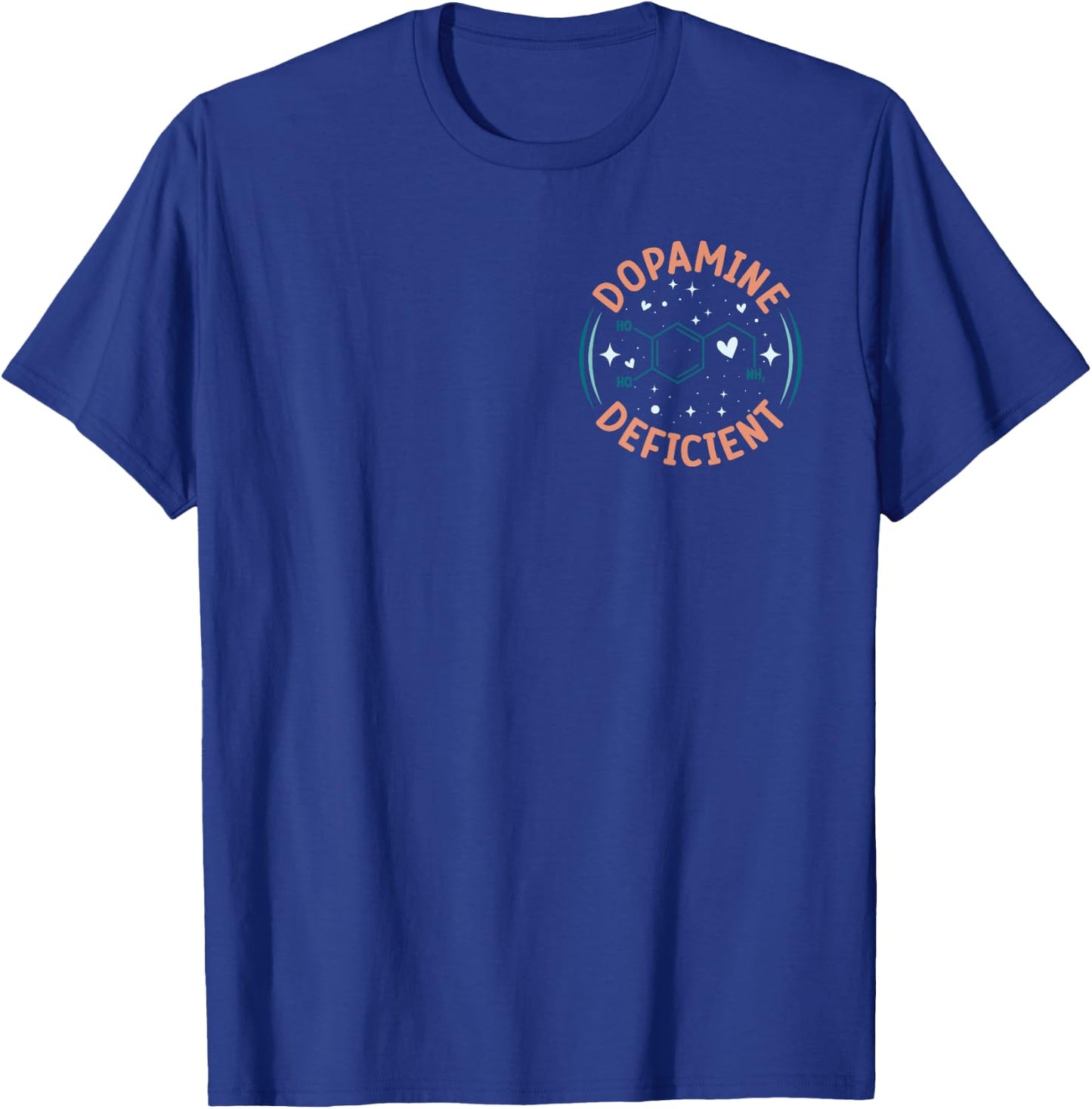 Dopamin Deficient Neurodiversity Lustige ADHS Autismus Unterstützung T-Shirt - T-Shirt | Royal