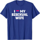 Bisexual Pride - I Love My Bisexual Wife T-Shirt - T-Shirt | Royal