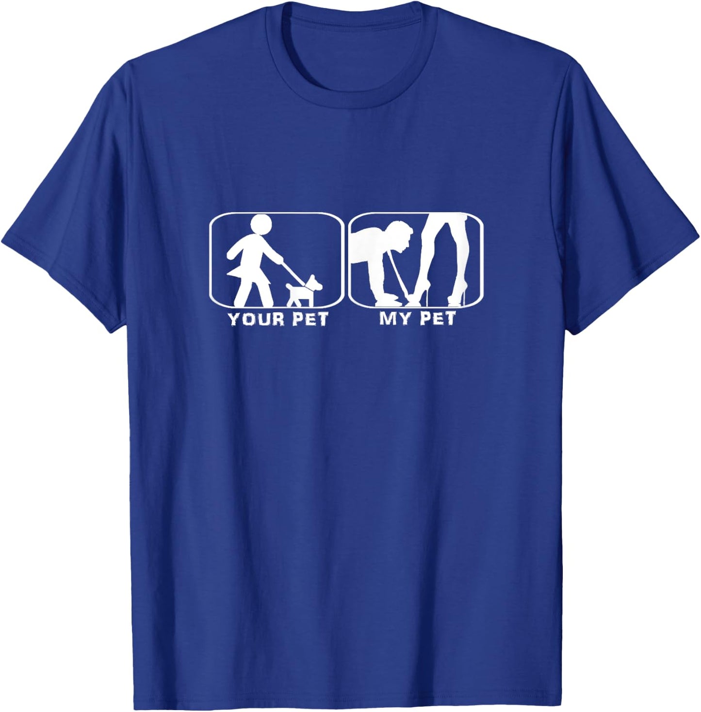 Women Your Pet, My Pet Domina Gift T-Shirt - T-Shirt | Royal