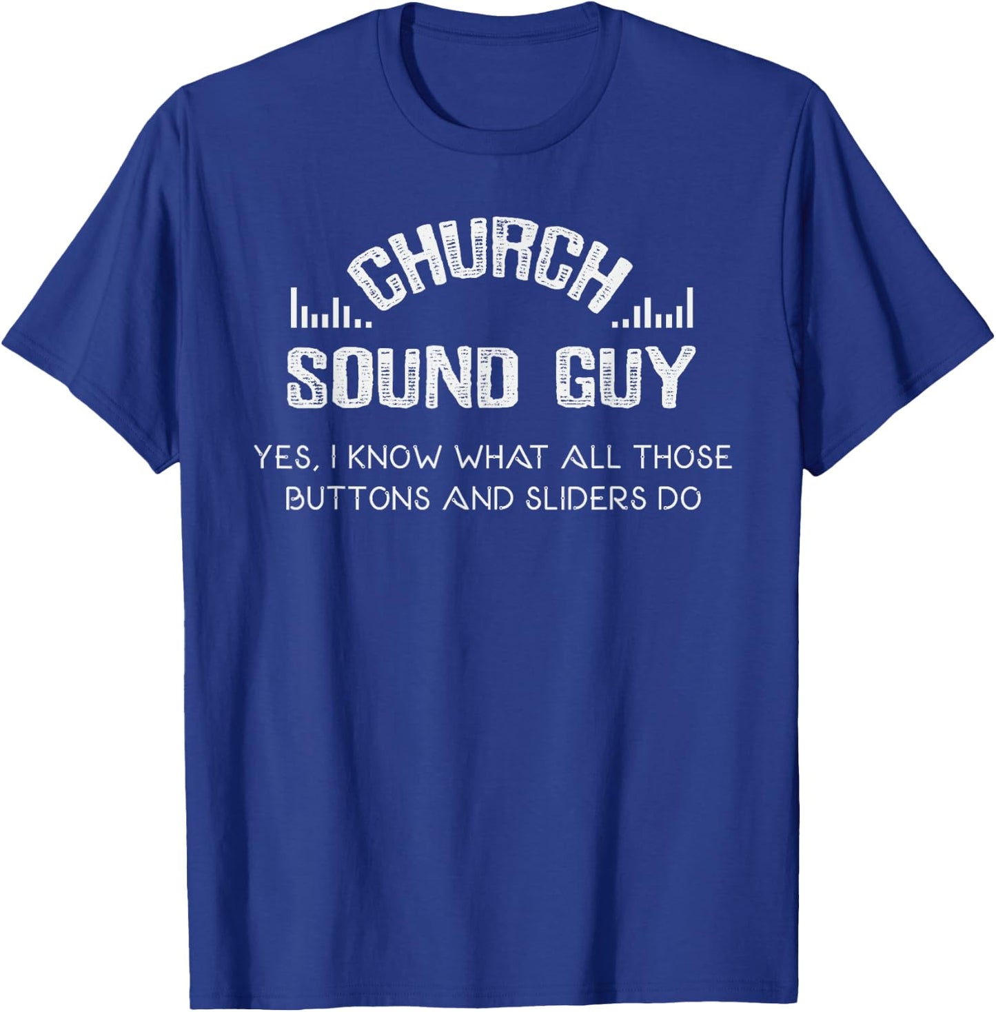 Church Audio Technicians Funny Church Sound Engineer T-Shirt - T-Shirt | Royal