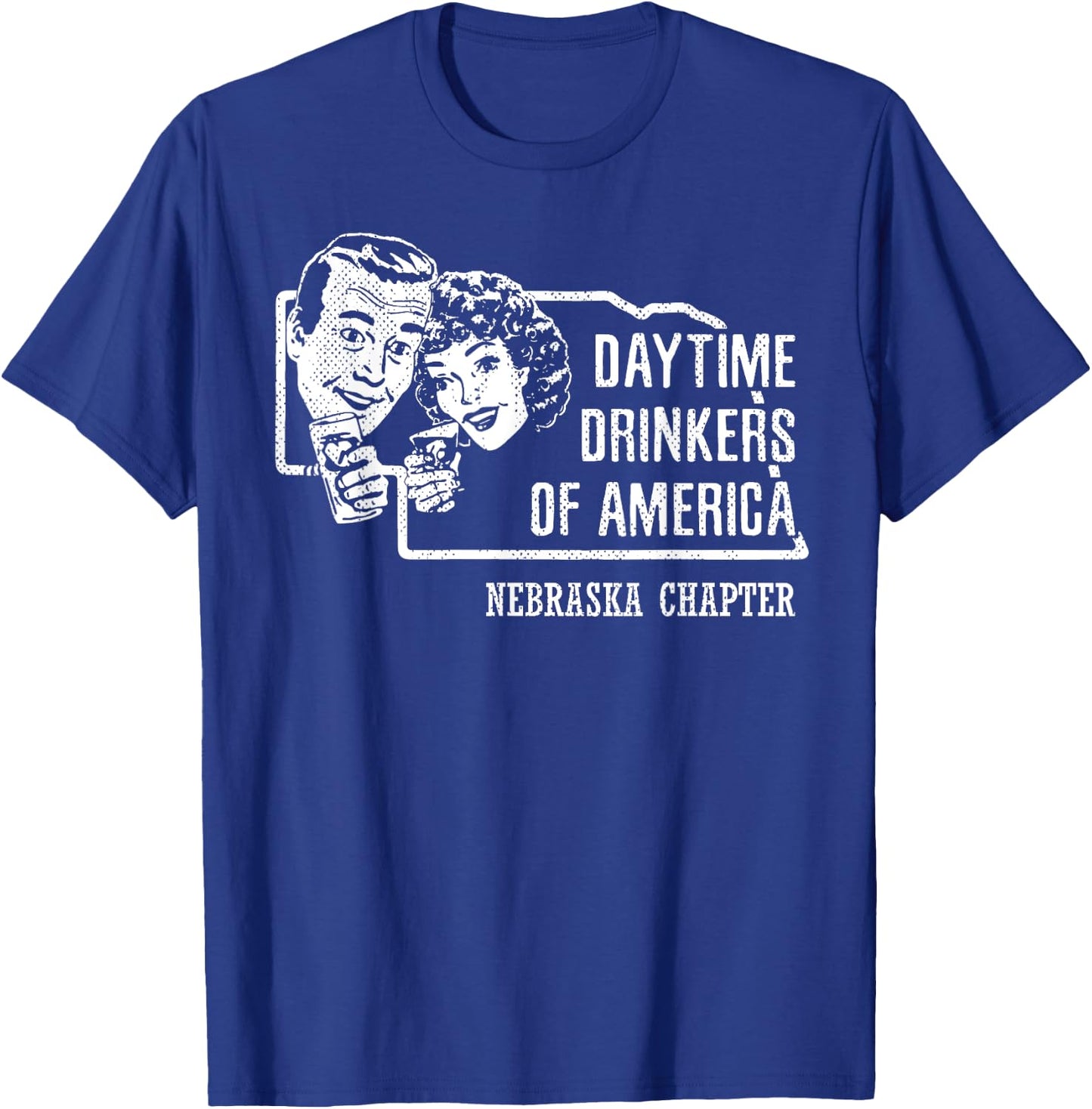 Nebraska Day Drinkers Shirt Alcohol Beer Wine Drinking Humor T-Shirt - T-Shirt | Royal