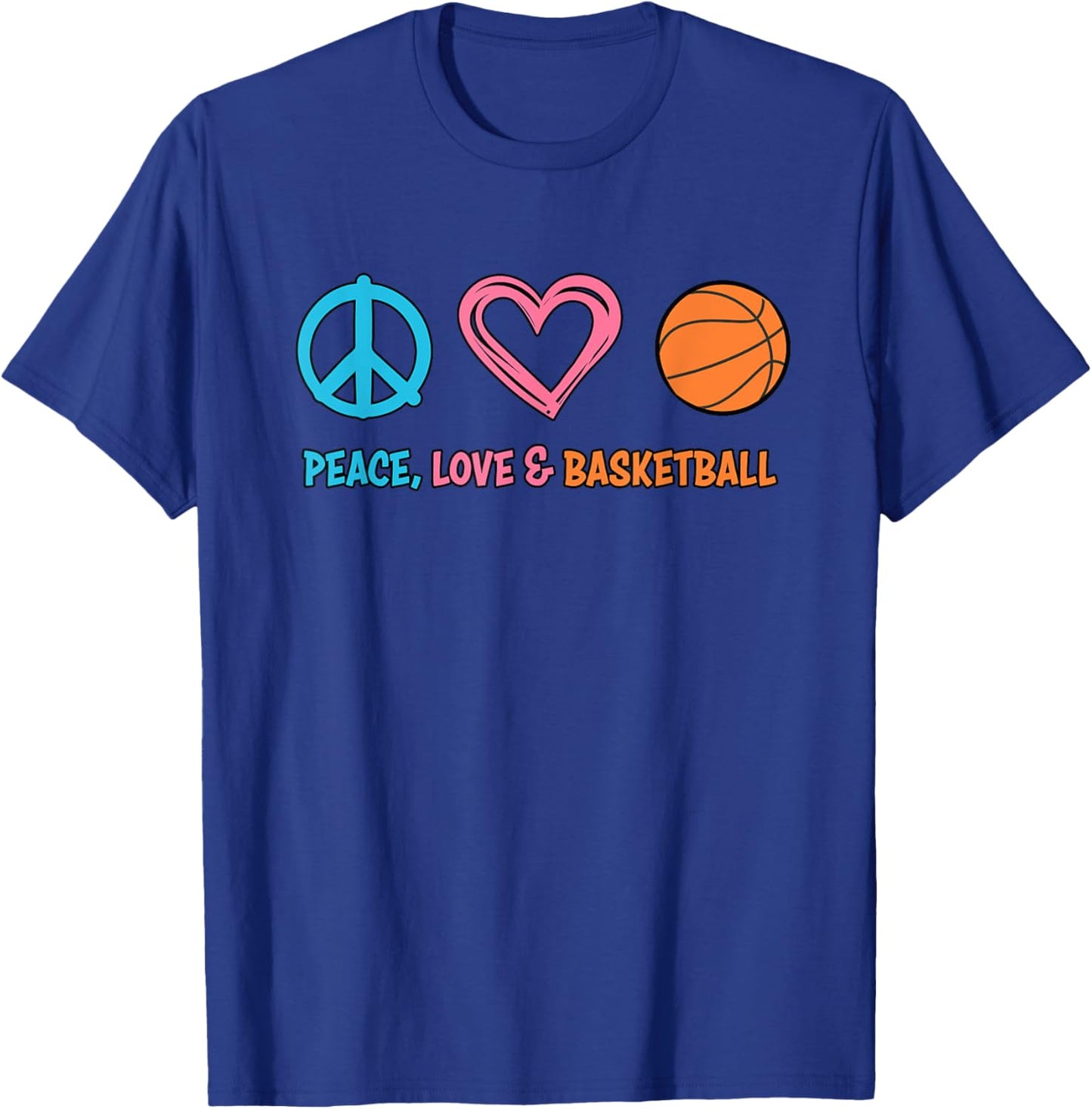 Basketball : Peace Love and Basketball Shirt T-Shirt - T-Shirt | Royal