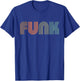 Funk Music Design With Retro Vintage Inspired By 70s Sound T-Shirt - T-Shirt | Royal