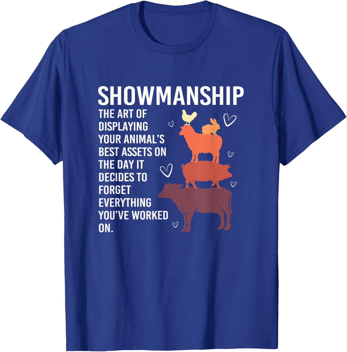 Funny Livestock Farming Showmanship T-Shirt - T-Shirt | Royal