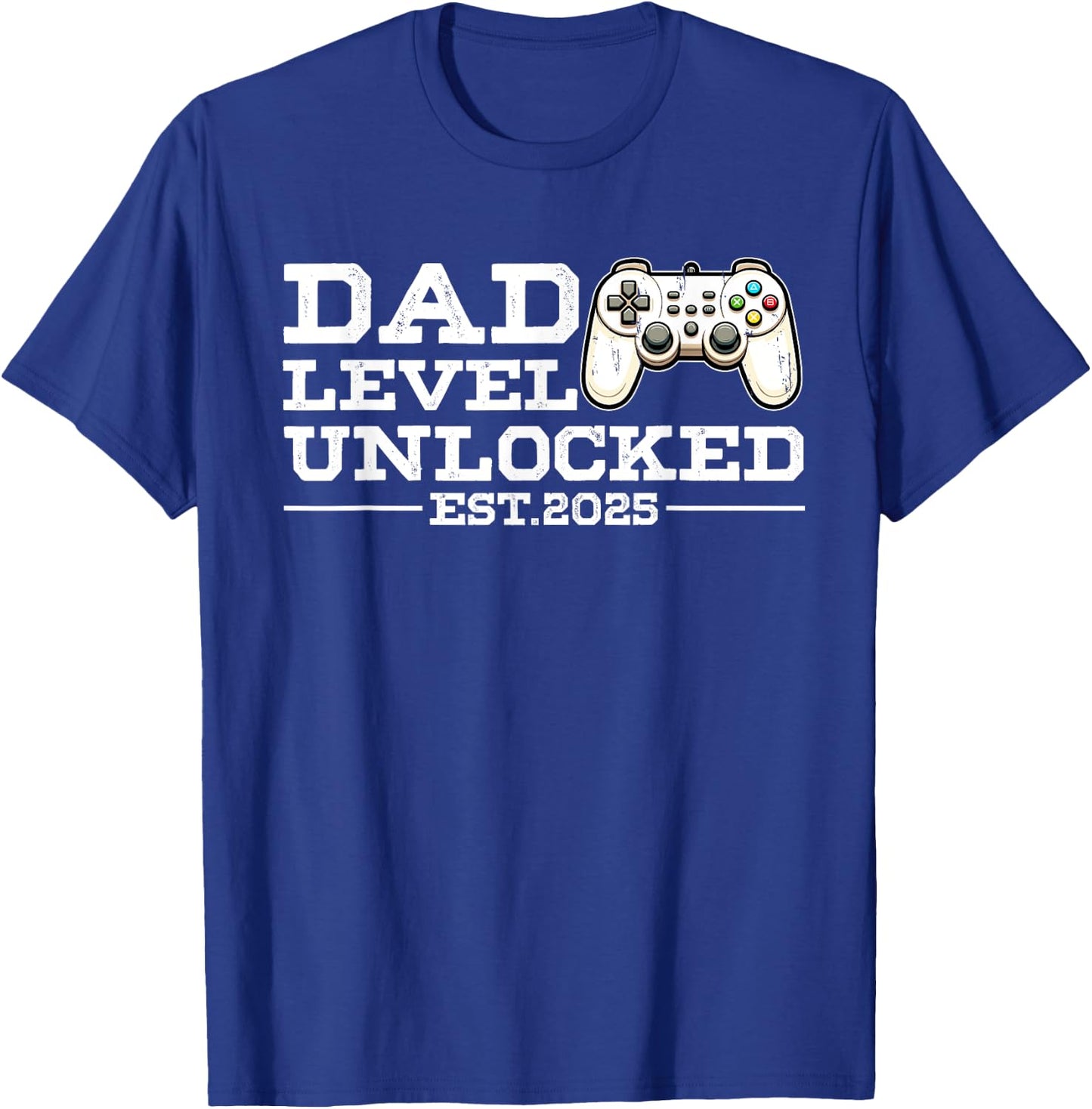 Funny New Dad Level Unlocked 2025 Video Game Father's Day T-Shirt - T-Shirt | Royal