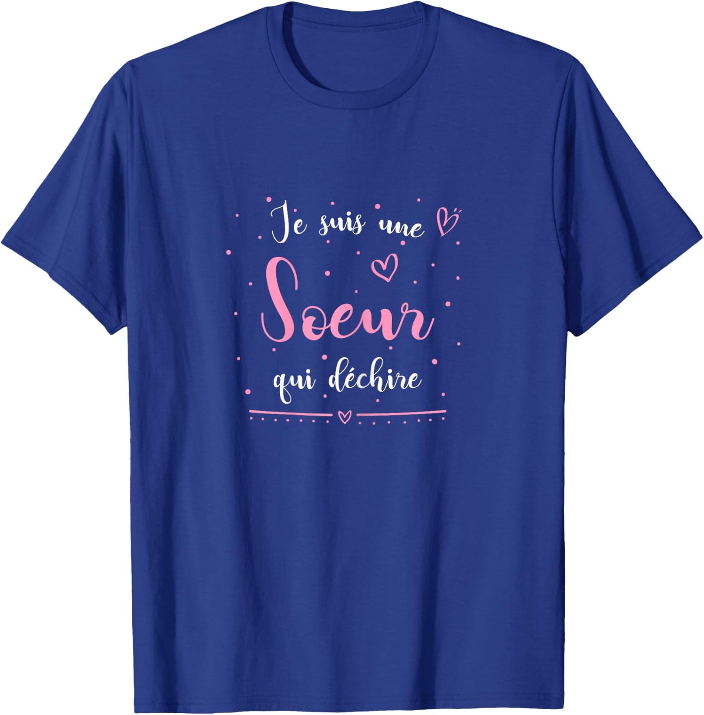 I'm a Sister Who Shred World's Best Sister , Black T-Shirt - T-Shirt | Royal