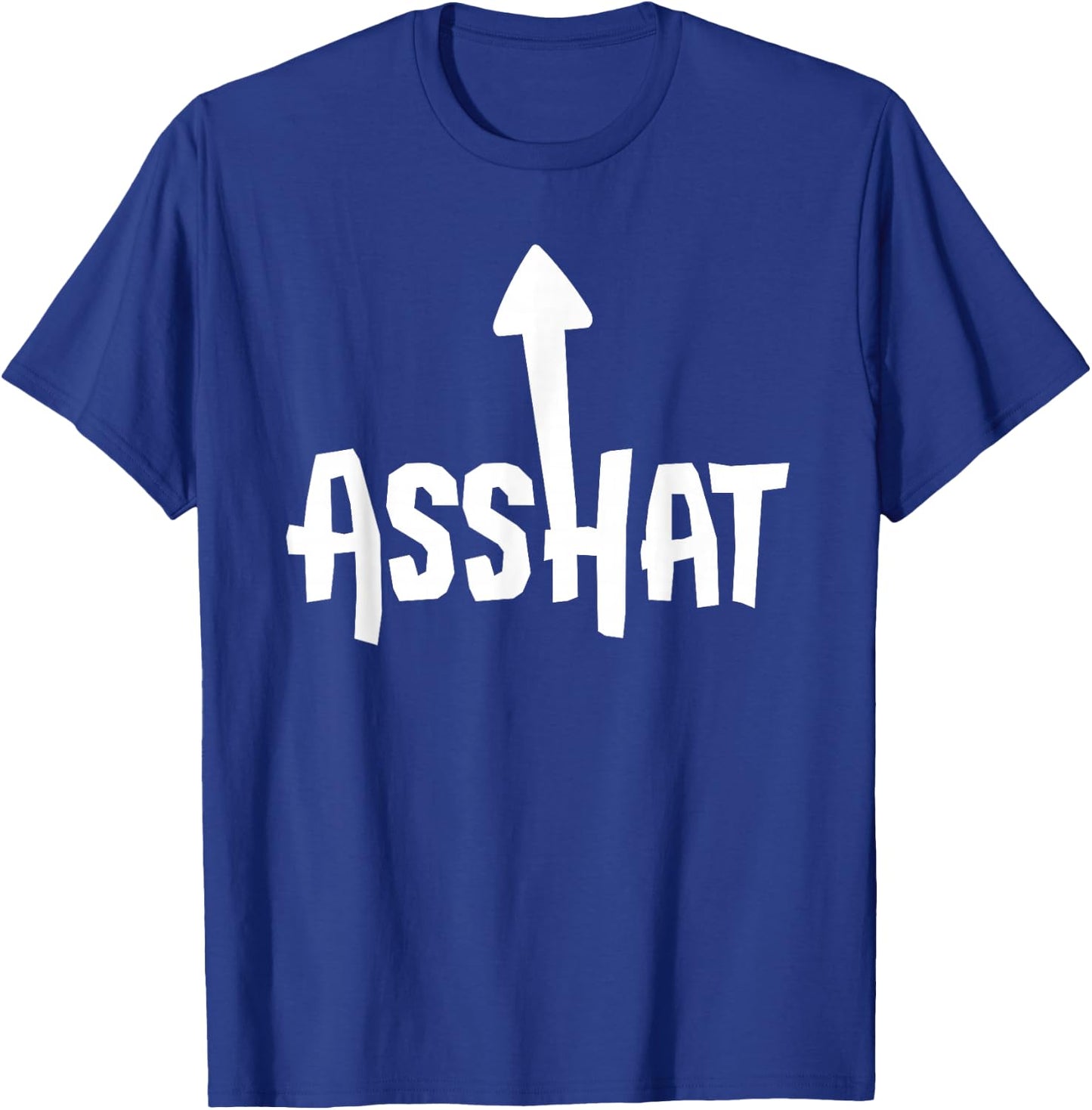 Asshat T Shirt | Self Deprecating Ass Hat Arrow Up T-Shirt - T-Shirt | Royal