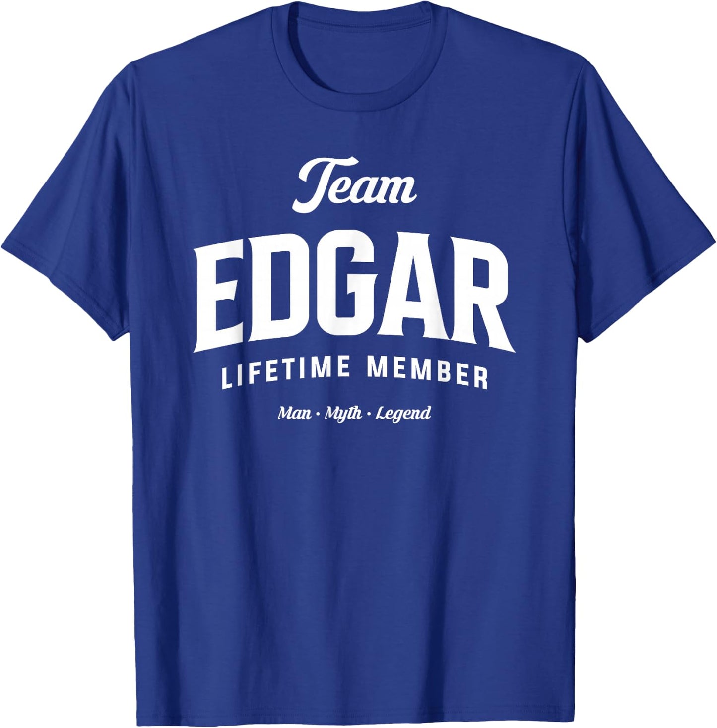 Team Edgar Lifetime Member Funny Name Edgar T-Shirt - T-Shirt | Royal