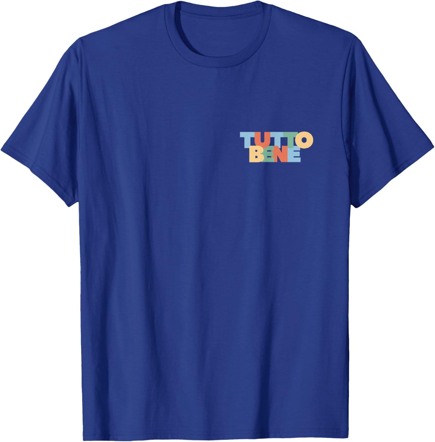 All Right Good Tutto Bene Modern Rainbow Italy Saying , black, s T-Shirt - T-Shirt | Royal