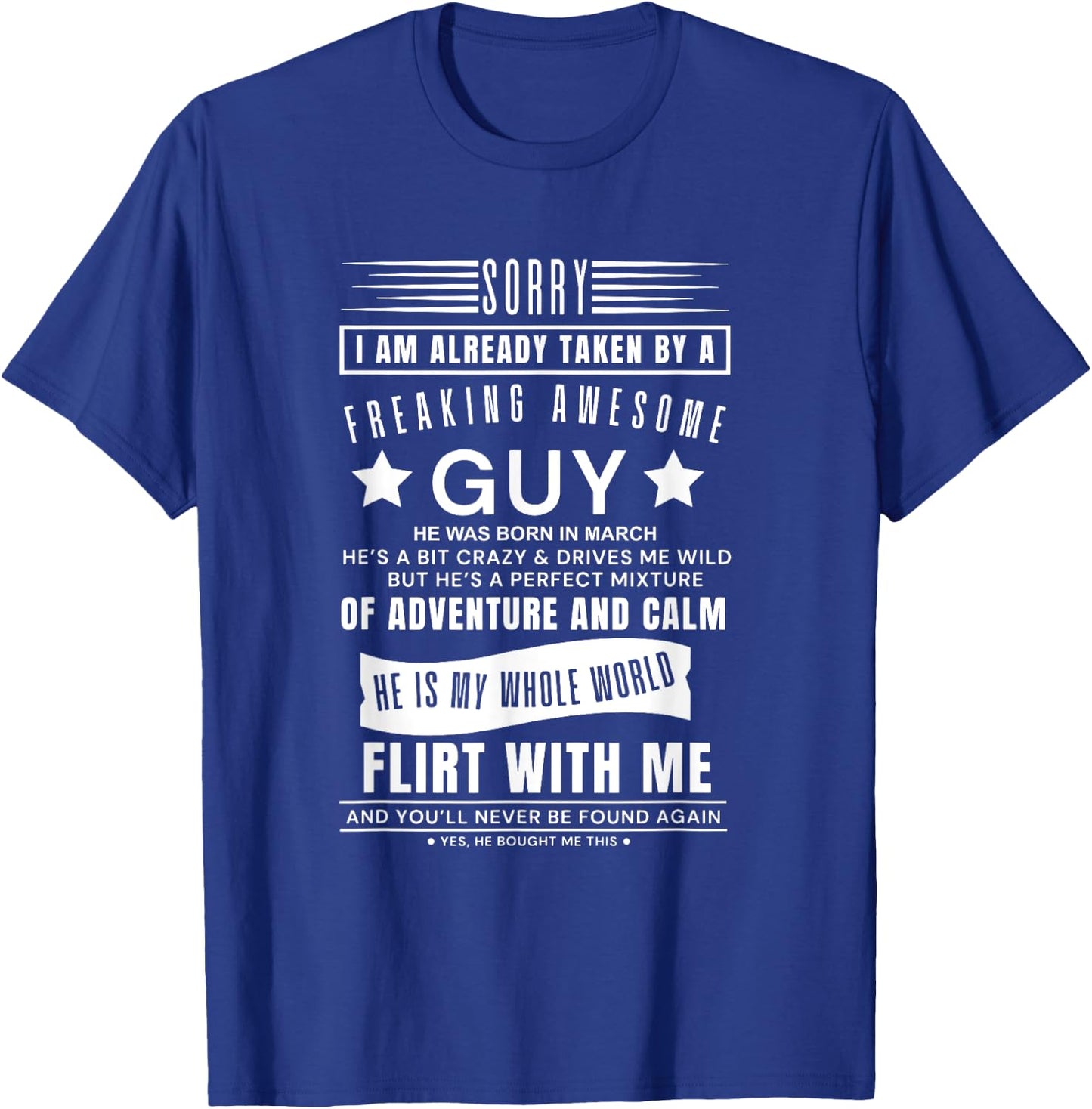 Sorry I Am Already Taken By A Freaking Awesome Guy Was March T-Shirt - T-Shirt | Royal