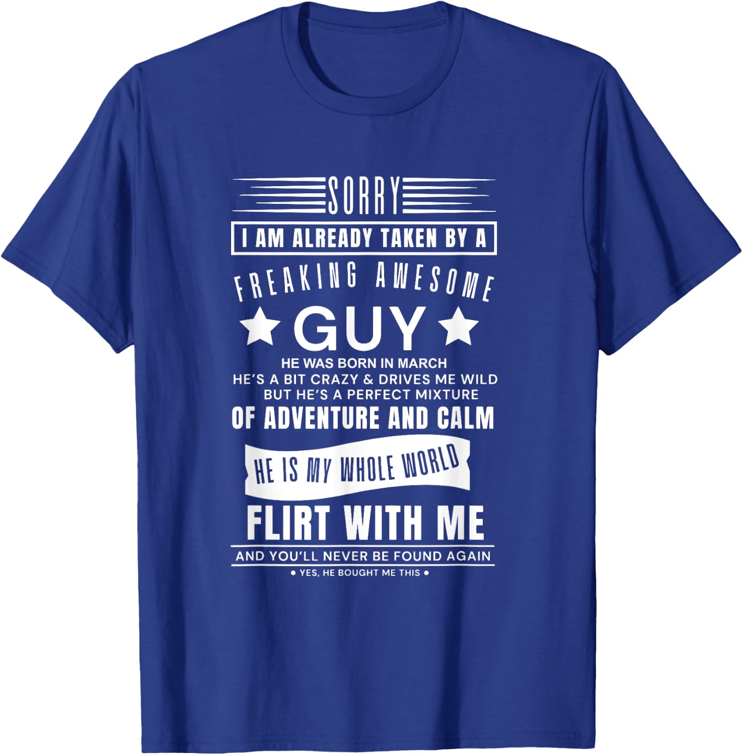 Sorry I Am Already Taken By A Freaking Awesome Guy Was March T-Shirt - T-Shirt | Royal
