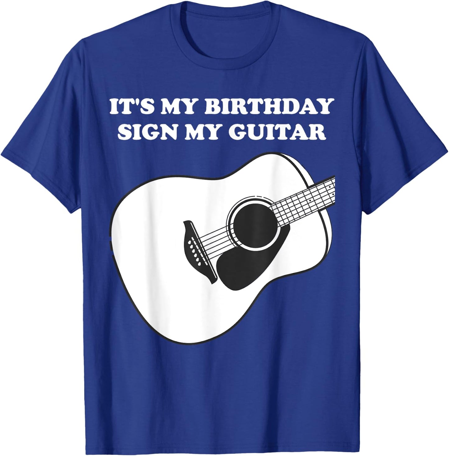 It's My Birthday Please Sign My Guitar Party Birthday Squad T-Shirt - T-Shirt | Royal