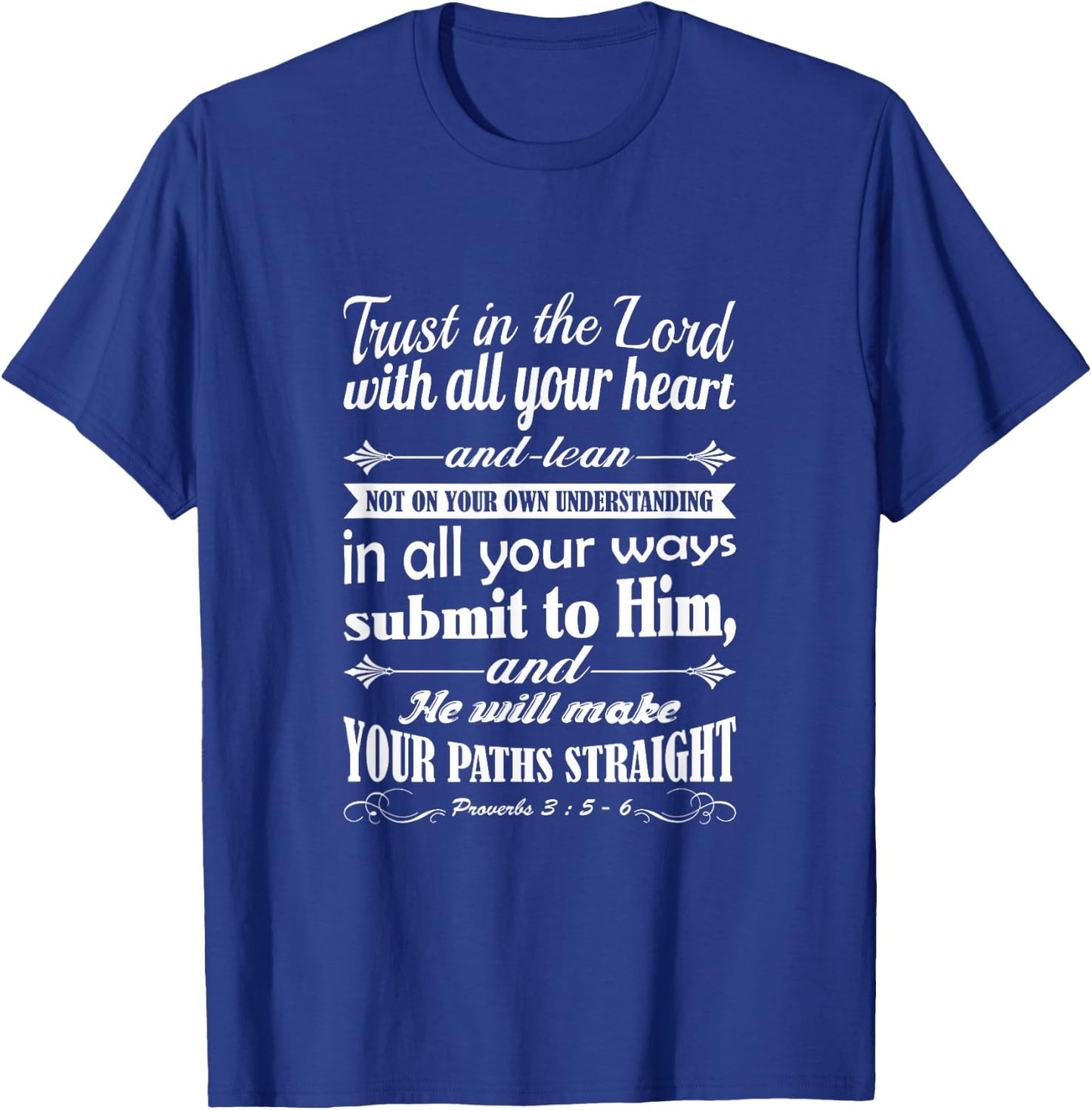 Trust in the Lord with all your heart bible verse Christian T-Shirt - T-Shirt | Royal