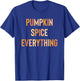 Pumpkin Spice Everything Cute Fall Rainbow T-Shirt - T-Shirt | Royal
