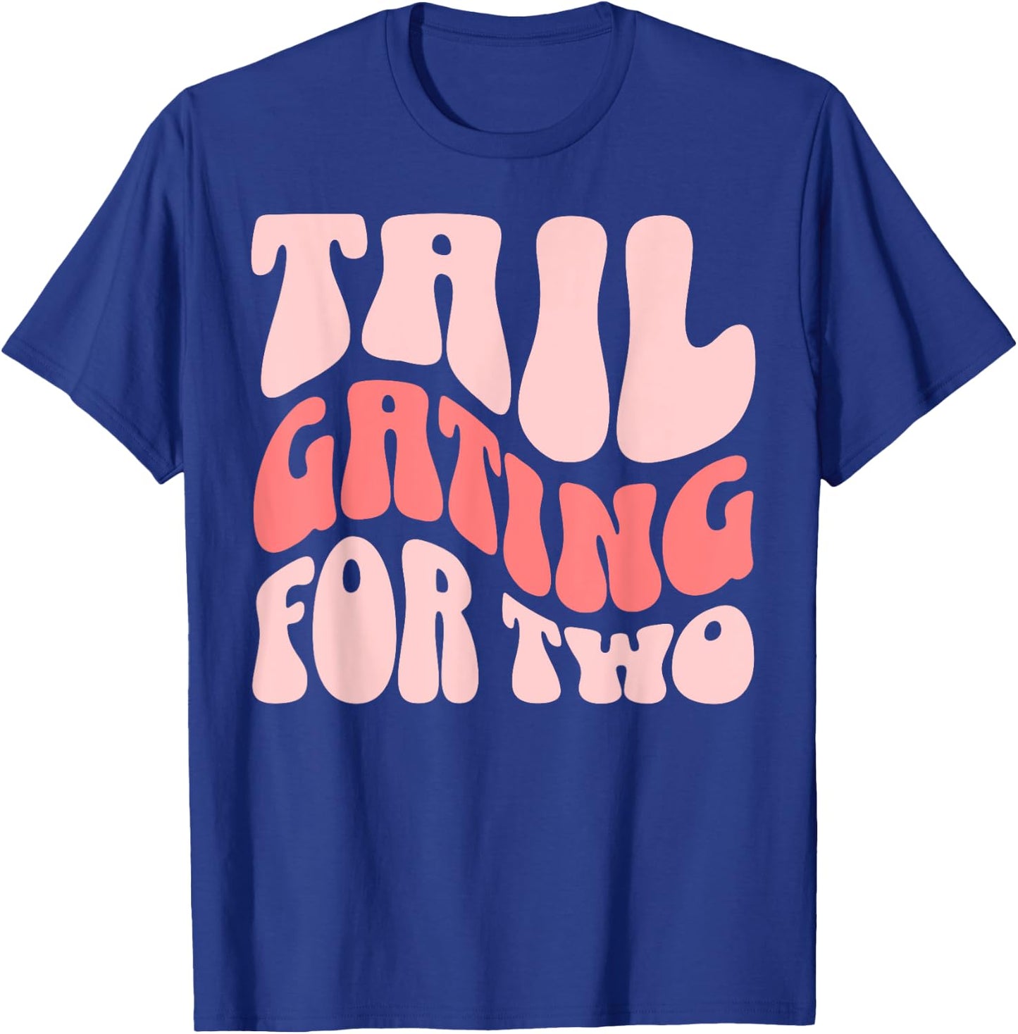 Football Pregnancy Announcement Tailgating For Two T-Shirt - T-Shirt | Royal