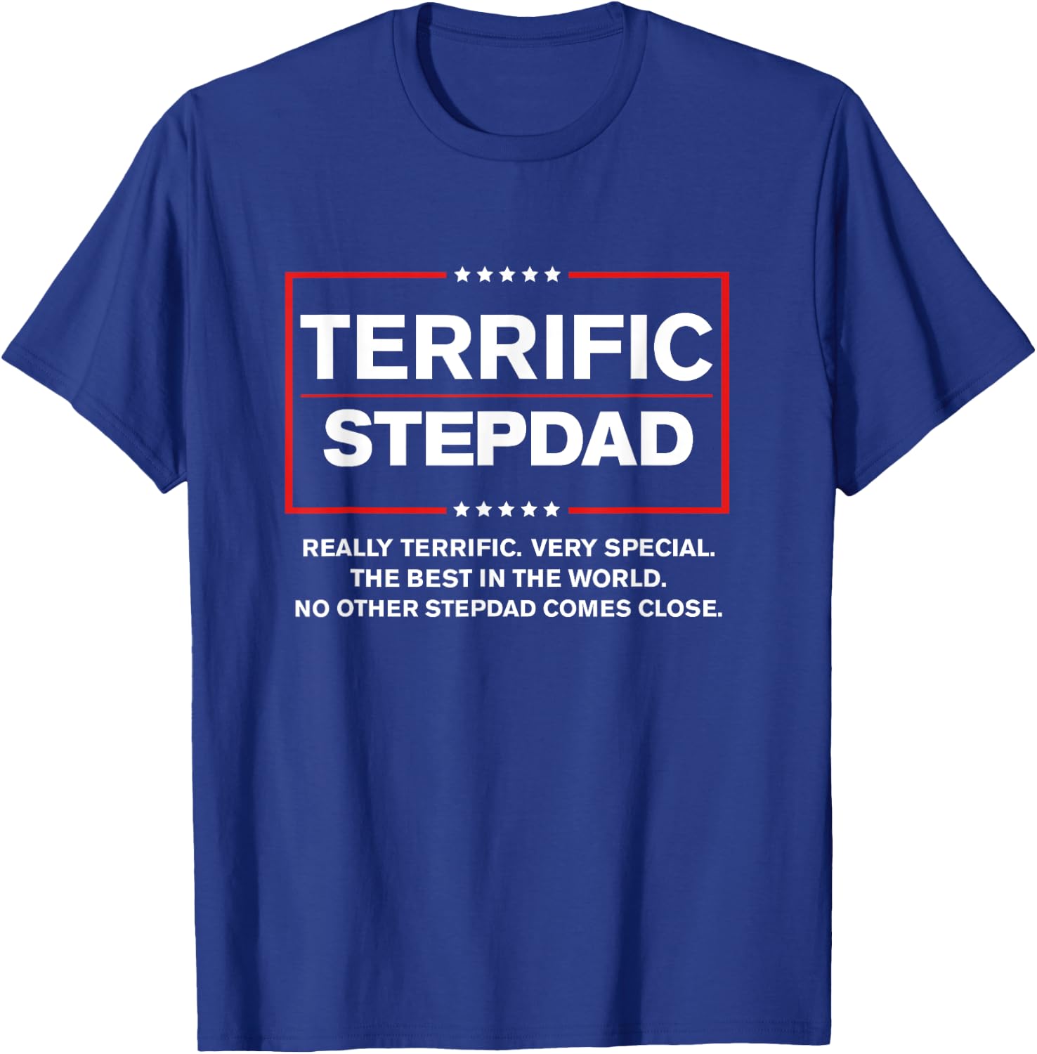 Terrific Stepdad - Funny Donald Trump 2020 Supporter Gift T-Shirt - T-Shirt | Royal