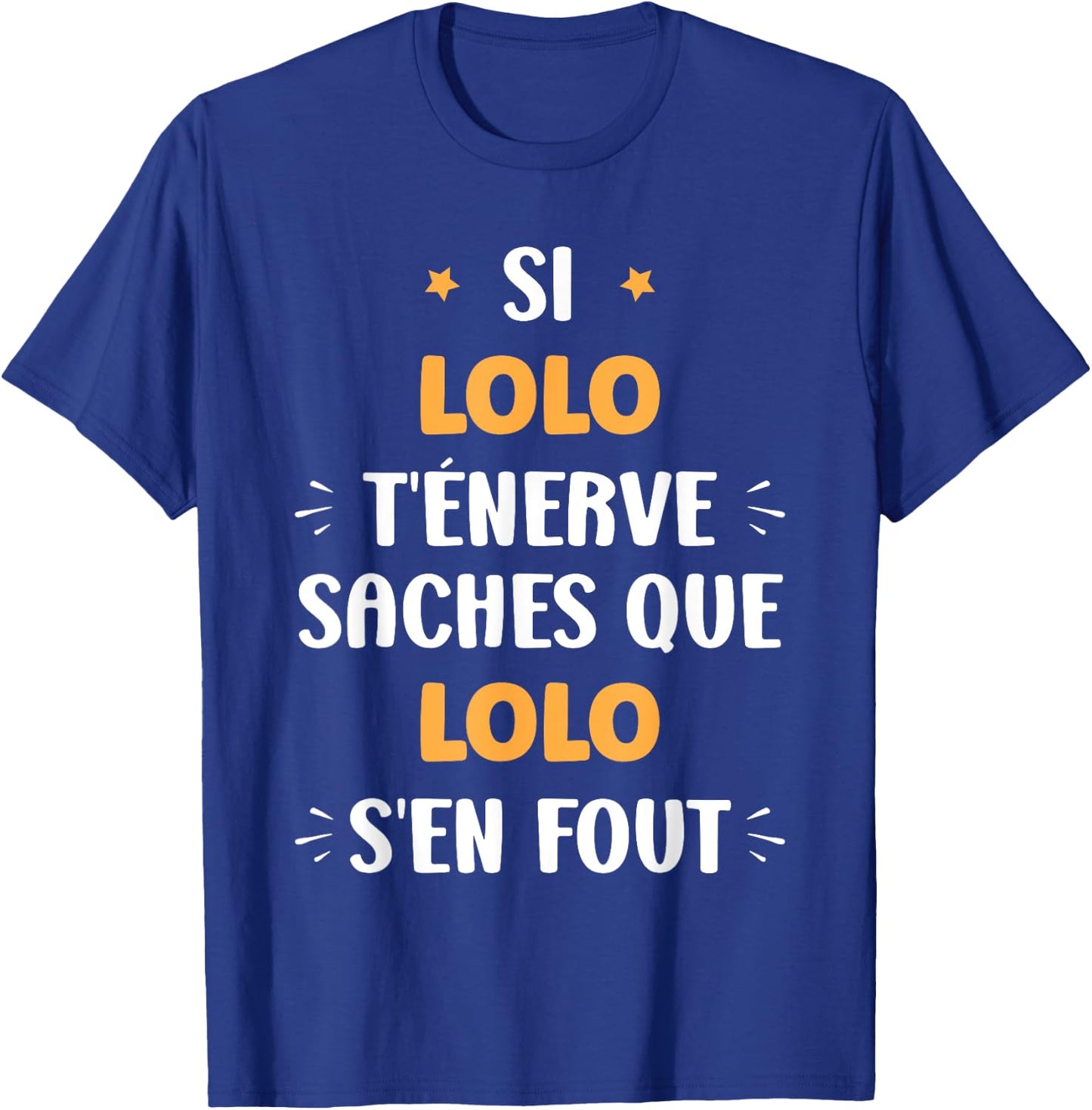 Name Si lolo t'énerve Humour first name lolo , Black, S T-Shirt - T-Shirt | Royal