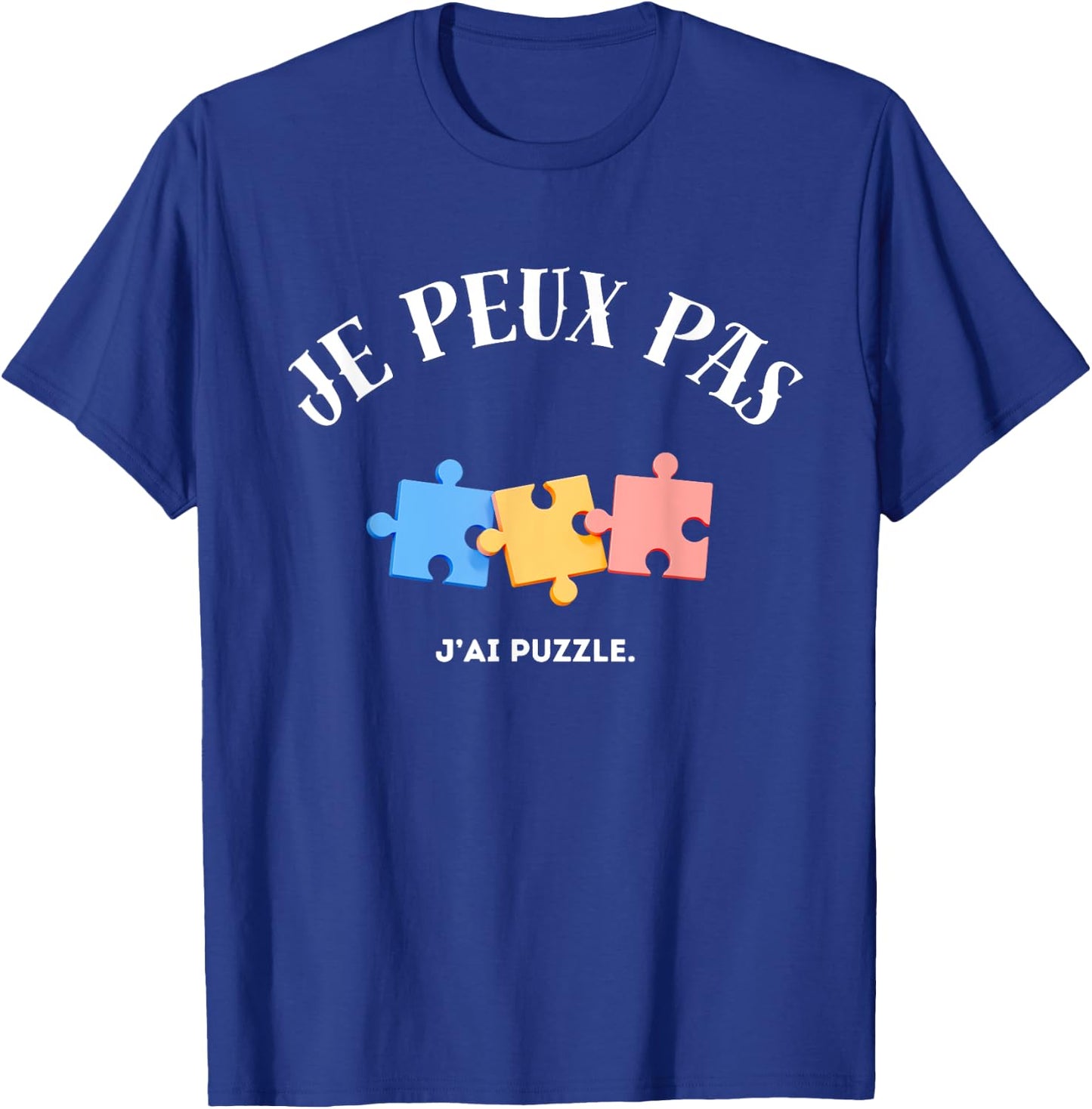 I Can't, I Puzzle T-Shirt - T-Shirt | Royal