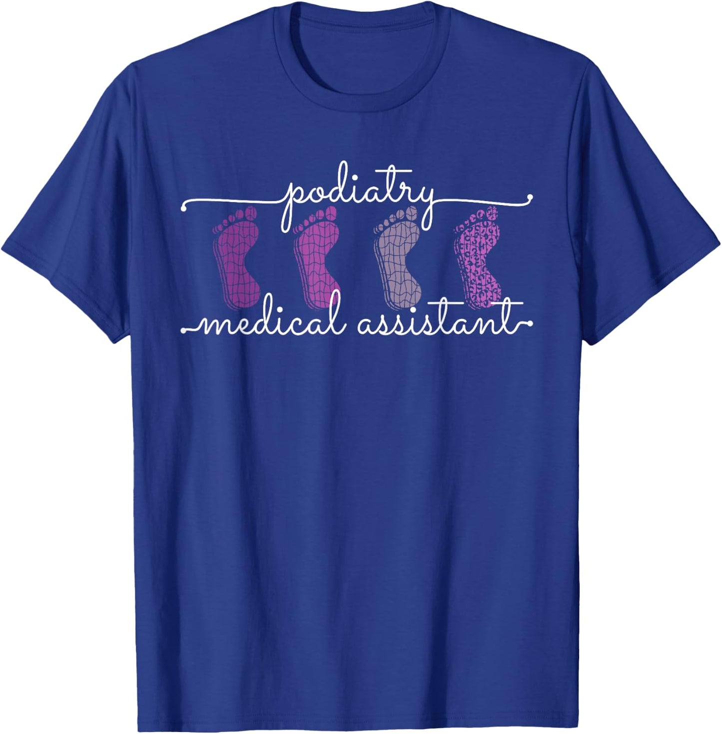 Podiatry Medical Assistant Staff Crews Nurse Podiatrist T-Shirt - T-Shirt | Royal