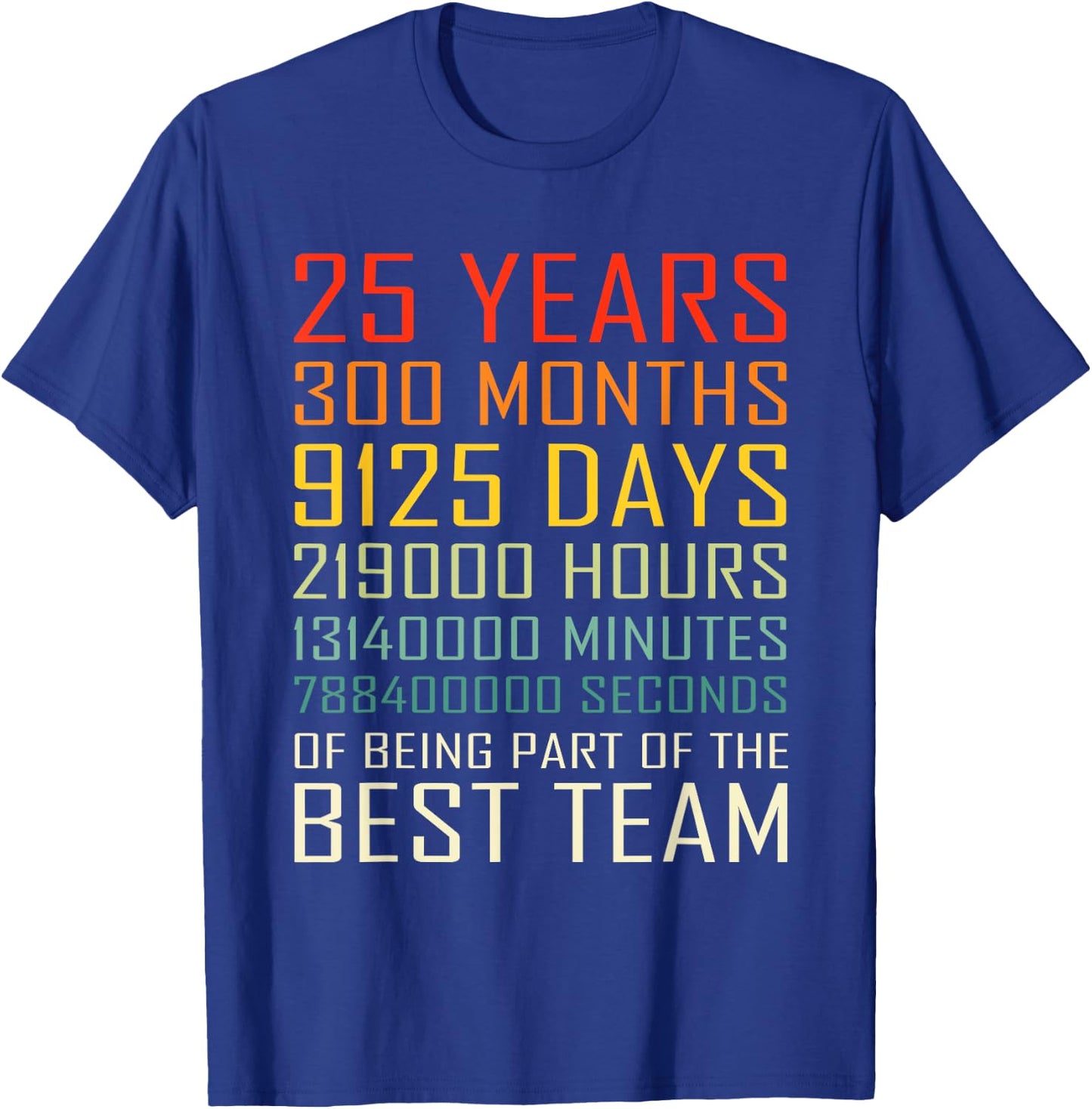 Best Team Vintage Work Anniversary 25 Years Employee T-Shirt - T-Shirt | Royal