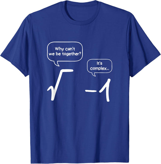 Relationship between root and -1, funny maths , black T-Shirt - T-Shirt | Royal