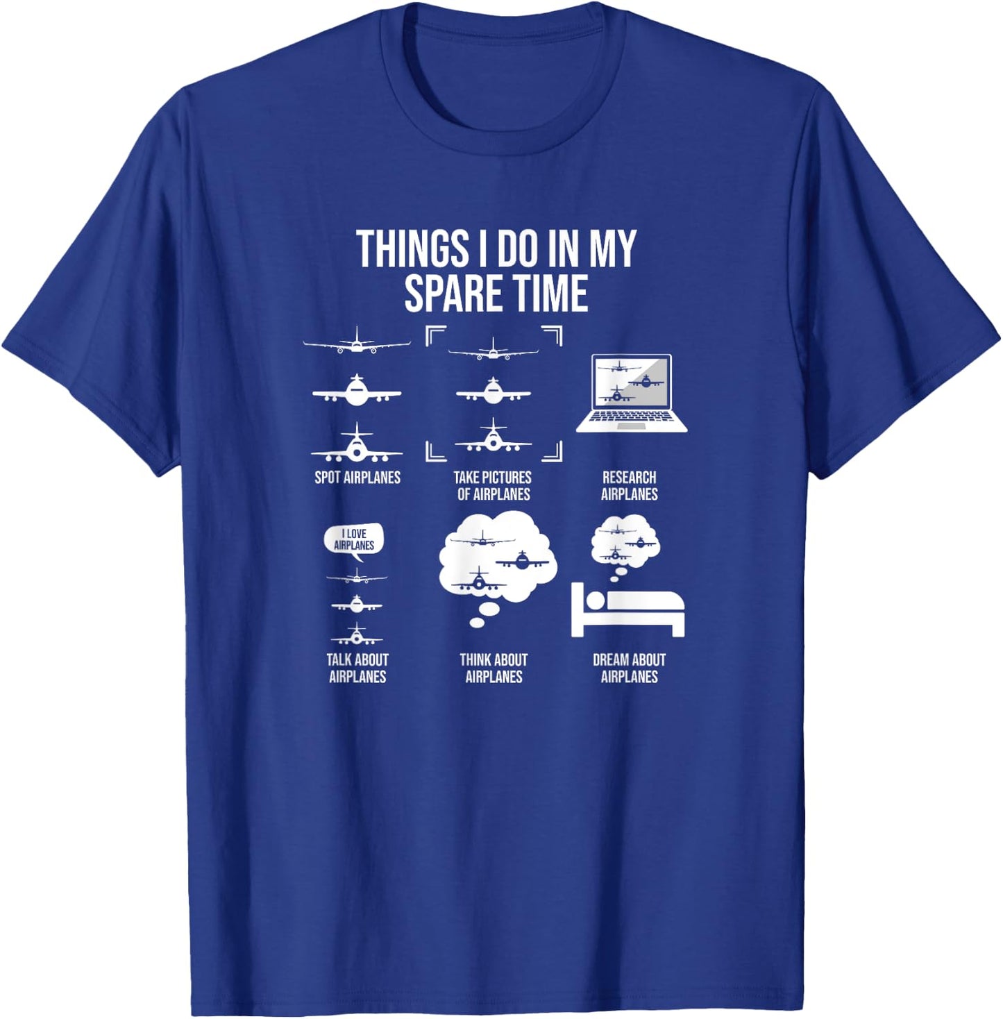 Things I Do In My Spare Time, Airplane Lover T-Shirt - T-Shirt | Royal