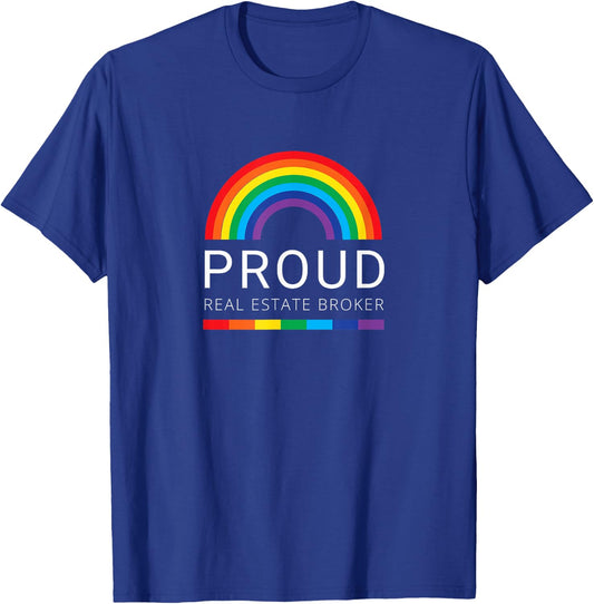 Proud Real Estate Broker - LGBTQ Real Estate Professional T-Shirt - T-Shirt | Royal