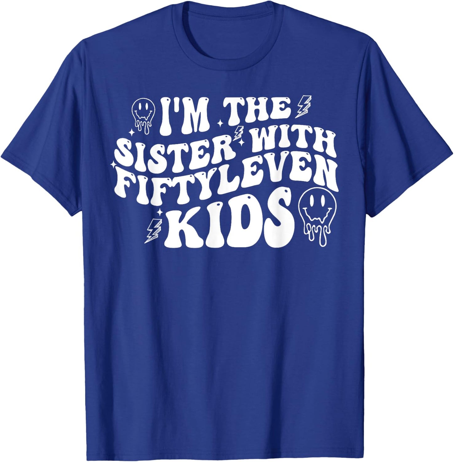 I'm The Sister With Fiftyleven Kids T-Shirt - T-Shirt | Royal