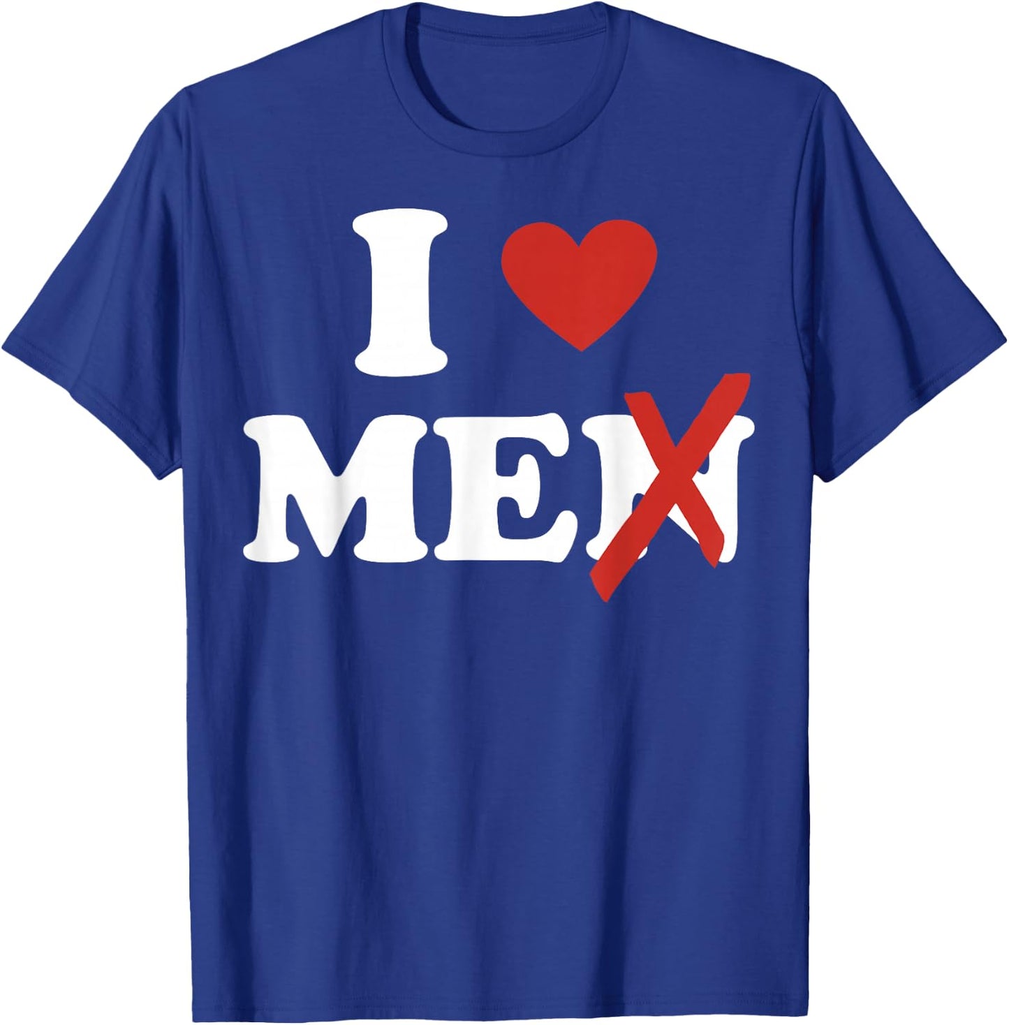 I Love Me I Heart Me Shirt I Love Men Without The N , Black, S T-Shirt - T-Shirt | Royal