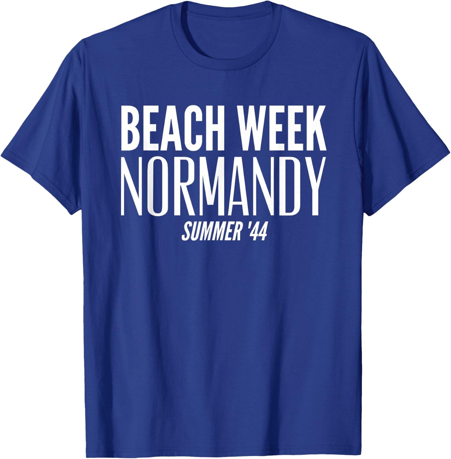 Beach Week Normandy 1944 WWII WW2 Veteran Beach Week T-Shirt - T-Shirt | Royal