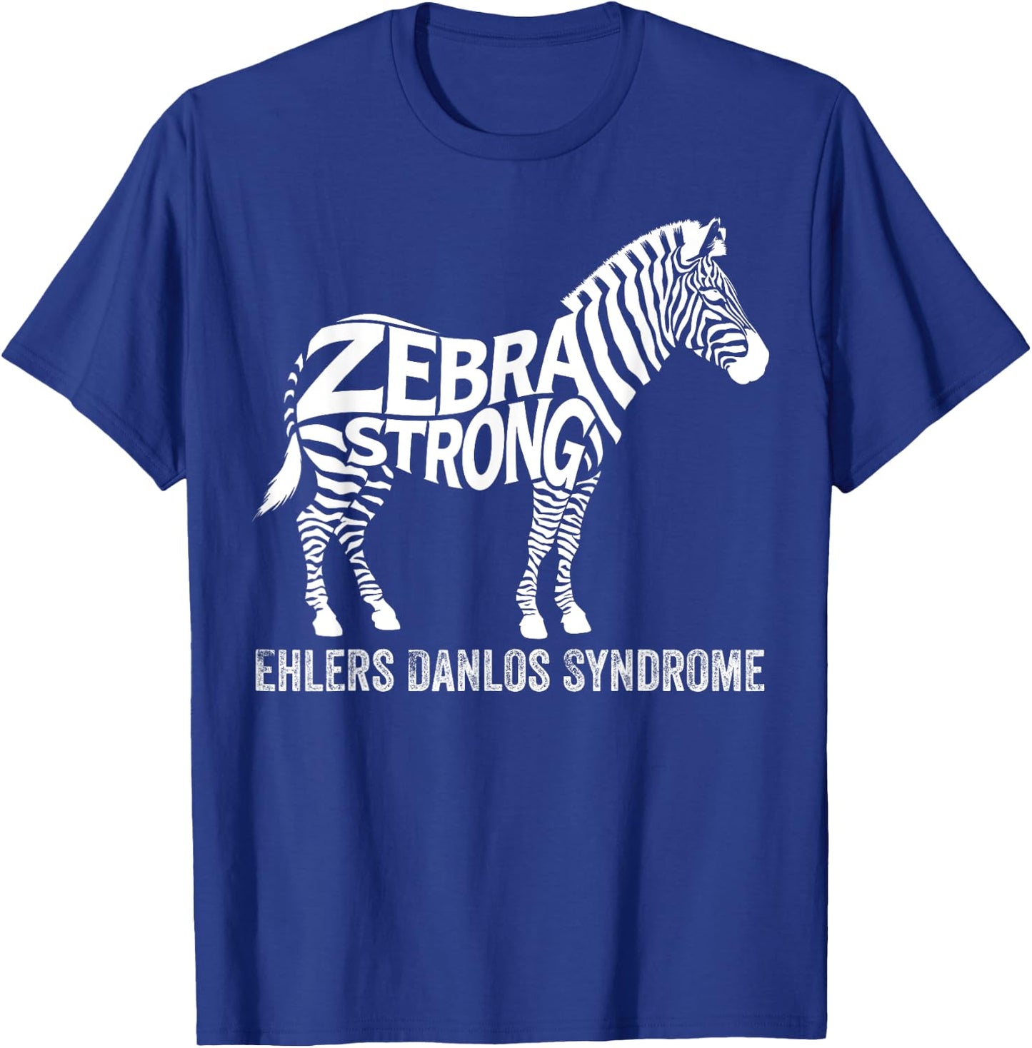 Zebra Strong EDS Awareness Ehlers Danlos Syndrome Warriors T-Shirt - T-Shirt | Royal