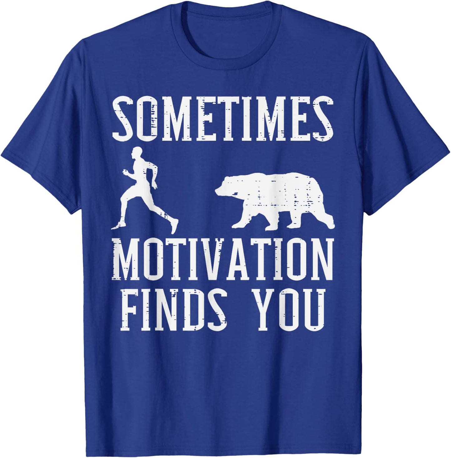 Sometimes Motivation Finds You Camping Camper Men Women Kids T-Shirt - T-Shirt | Royal