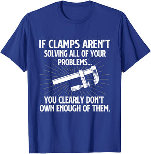 You Clearly Don't Own Enough of Them - Woodworking Carpenter T-Shirt - T-Shirt | Royal