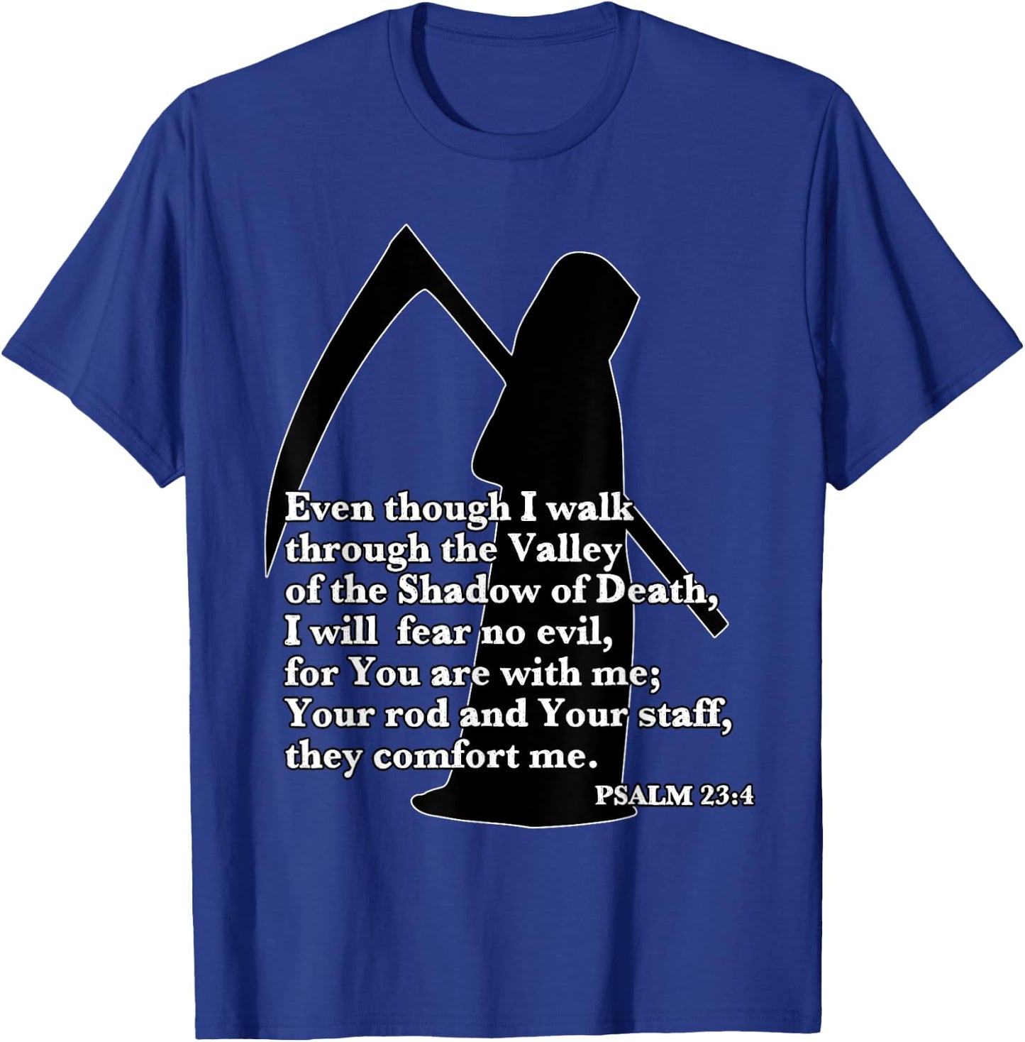 Walk Through Valley of the Shadow of Death Fear No Evil T-Shirt - T-Shirt | Royal